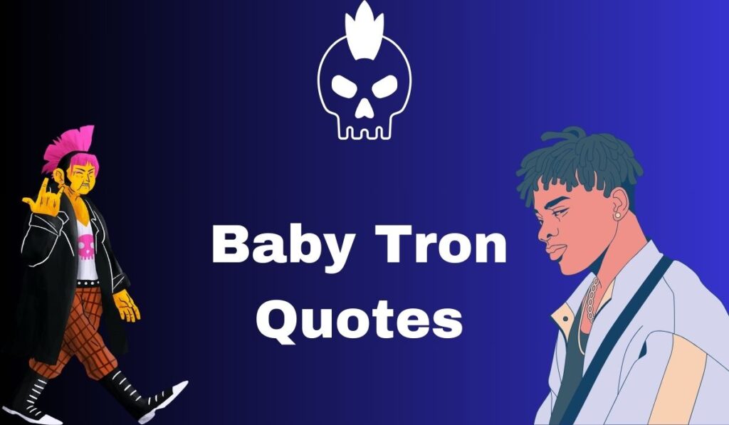 BabyTron Quotes